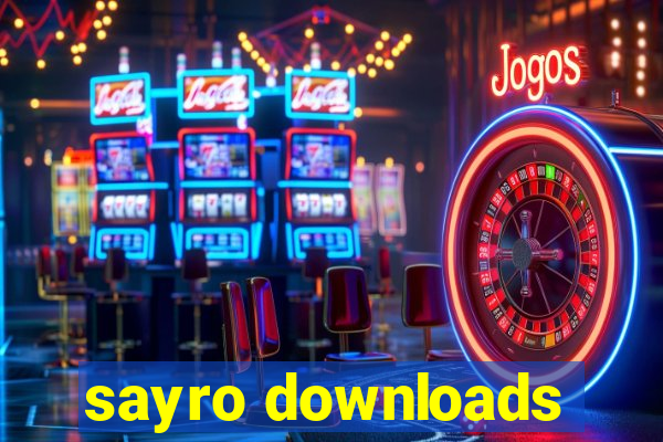sayro downloads